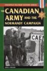 Image for Canadian Army &amp; the Normandy campaign