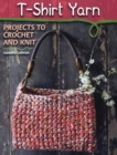 Image for T-shirt yarn: projects to crochet and knit