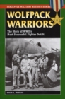 Image for Wolfpack warriors: the story of World War II&#39;s most successful fighter outfit