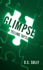 Image for Glimpse: A Telling Tattle