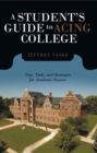 Image for Student&#39;S Guide to Acing College: Tips, Tools, and Strategies for Academic Success