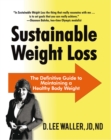 Image for Sustainable Weight Loss: The Definitive Guide to Maintaining a Healthy Body Weight
