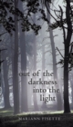 Image for Out of the Darkness into the Light