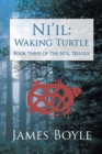 Image for Ni&#39;il: Waking Turtle: Book Three of the Ni&#39;il Trilogy