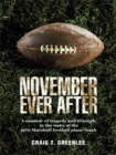 Image for November Ever After: A Memoir of Tragedy and Triumph in the Wake of the 1970 Marshall Football Plane Crash