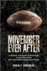 Image for November Ever After : A Memoir of Tragedy and Triumph in the Wake of the 1970 Marshall Football Plane Crash