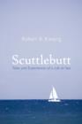 Image for Scuttlebutt : Tales and Experiences of a Life at Sea