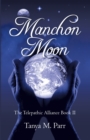 Image for Manchon Moon: The Telepathic Alliance  Book Ii