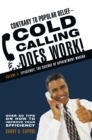 Image for Contrary to Popular Belief Cold Calling Does Work! 2: The Science of Appointment Making