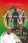 Image for From Zero to Eighty: Two African American Men&#39;S Narrative of Racism, Suffering, Survival, and Transformation
