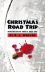 Image for Christmas Road Trip: When Romance Meets a Dead End