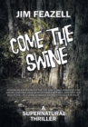 Image for Come the Swine: A Supernatural Thriller