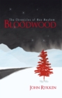 Image for Bloodwood: The Chronicles of Max Mayhem
