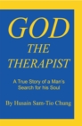 Image for God the Therapist: A True Story of a Man&#39;S Search for His Soul