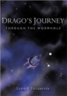 Image for Drago&#39;s Journey : Through the Wormhole