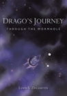 Image for Drago&#39;S Journey: Through the Wormhole
