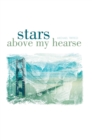 Image for Stars Above My Hearse