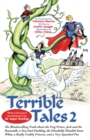 Image for Terrible Tales 2: The Bloodcurdling Truth About the Frog Prince, Jack and the Beanstalk, a Very Fowl Duckling, the Ghoulishly Ghoulish Snow White, a Really Crabby Princess, and a Very Squashed Pea