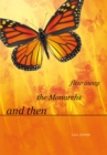 Image for And Then the Monarchs Flew Away