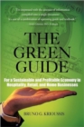 Image for The Green Guide : For a Sustainable and Profitable Economy in Hospitality, Retail, and Home Businesses