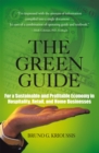 Image for Green Guide: For a Sustainable and Profitable Economy in Hospitality, Retail, and Home Businesses