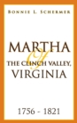 Image for Martha of the Clinch Valley, Virginia  1756 - 1821