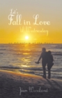 Image for Let&#39;S Fall in Love &#39;Til Wednesday: An Adventure of the Heart