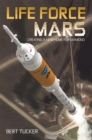 Image for Life Force Mars: Creating a New Home for Mankind