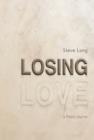 Image for Losing Love : A Poetic Journal