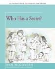 Image for Who Has a Secret?