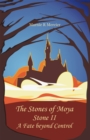 Image for Stones of Moya: Stone Ii-A Fate Beyond Control