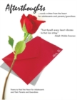 Image for Afterthoughts: Poems to Heal the Heart for Adolescents and Their Parents and Guardians