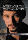Image for Loving and Writing, Writing and Loving