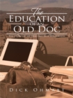 Image for Education of an Old Doc: The Story of My Practice in a Wilderness