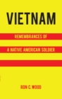 Image for Vietnam:  Remembrances of a Native American Soldier