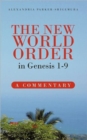 Image for The New World Order in Genesis 1-9 : A Commentary