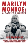 Image for Marilyn Monroe  : a case for murder