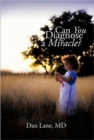 Image for Can You Diagnose a Miracle?