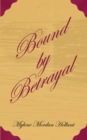 Image for Bound by Betrayal