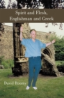 Image for Spirit and Flesh, Englishman and Greek