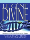 Image for Le Gene Divine: La Nature De Dieu Dans Le Destin Des Hommes.