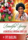 Image for Beautiful Spring: A Remarkable Song Book About Life