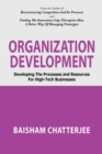 Image for Organization Development: Developing the Processes and Resources for High-Tech Businesses