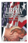 Image for Liberia : America&#39;s Footprint in Africa: Making the Cultural, Social, and Political Connections