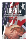 Image for Liberia  : America&#39;s footprint in Africa making the cultural, social, and political connections