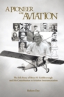 Image for Pioneer in Aviation: The Life Story of Brice H. Goldsborough and His Contribution to Aviation Instrumentation