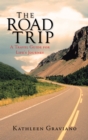 Image for Road Trip: A Travel Guide for Life&#39;S Journey