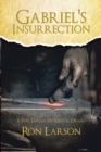 Image for Gabriel&#39;s Insurrection: A Full Length Historical Drama