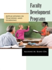 Image for Faculty development programs: applications in teaching and learning