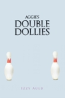 Image for Aggie&#39;s Double Dollies